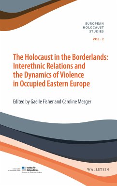 The Holocaust in the Borderlands (eBook, PDF)