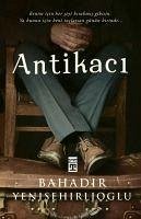 Antikaci - Yenisehirlioglu, Bahadir