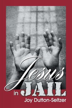 Jesus in Jail - Dutton-Seltzer, Joy