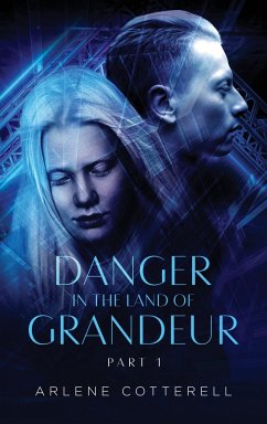 Danger in the Land of Grandeur - Cotterell, Arlene