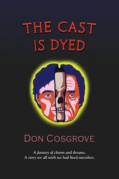 THE CAST IS DYED - Cosgrove, Don