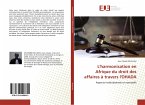 L'harmonisation en Afrique du droit des affaires à travers l'OHADA
