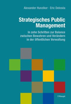 Strategisches Public Management (eBook, PDF) - Hunziker, Alexander W.; Deloséa, Eric