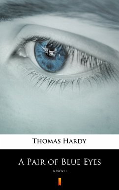 A Pair of Blue Eyes (eBook, ePUB) - Hardy, Thomas