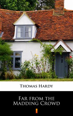 Far from the Madding Crowd (eBook, ePUB) - Hardy, Thomas