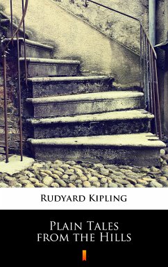 Plain Tales from the Hills (eBook, ePUB) - Kipling, Rudyard