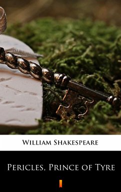 Pericles, Prince of Tyre (eBook, ePUB) - Shakespeare, William