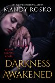 Darkness Awakened (Blood Secrets, #1) (eBook, ePUB) Darkness Awakened (Blood Secrets, #1) (eBook, ePUB)