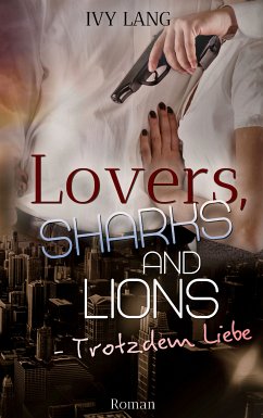 Lovers, Sharks And Lions (eBook, ePUB) - Lang, Ivy