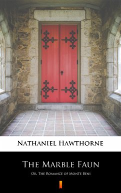 The Marble Faun (eBook, ePUB) - Hawthorne, Nathaniel