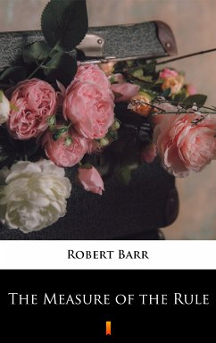 The Measure of the Rule (eBook, ePUB) - Barr, Robert