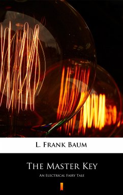 The Master Key (eBook, ePUB) - Baum, L. Frank