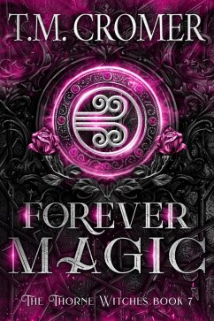 Cover Forever Magic (The Thorne Witches, #7) (eBook, ePUB)