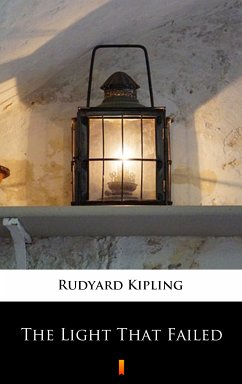 The Light That Failed (eBook, ePUB) - Kipling, Rudyard