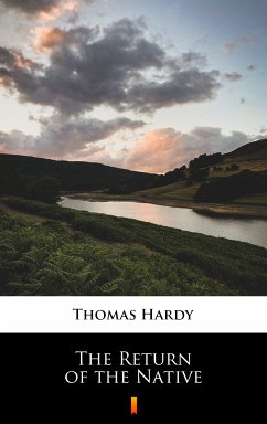 The Return of the Native (eBook, ePUB) - Hardy, Thomas