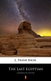 The Last Egyptian (eBook, ePUB)