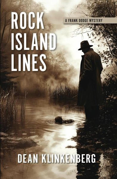Rock Island Lines (Frank Dodge Mysteries, #1) (eBook, ePUB) Rock Island Lines (Frank Dodge Mysteries, #1) (eBook, ePUB)