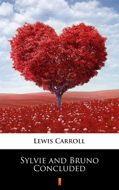 Sylvie and Bruno Concluded (eBook, ePUB) - Carroll, Lewis