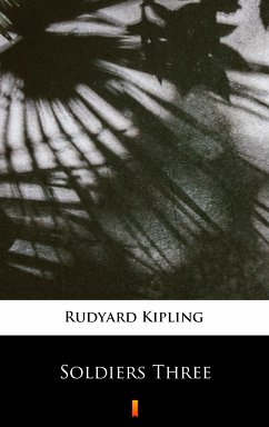 Soldiers Three (eBook, ePUB) - Kipling, Rudyard