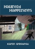 Haunted Happenings (eBook, ePUB) Haunted Happenings (eBook, ePUB)