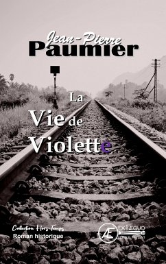 La Vie de Violette (eBook, ePUB) - Paumier, Jean-Pierre