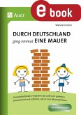 Durch Deutschland ging einmal eine Mauer (eBook, PDF)