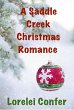 A Saddle Creek Christmas Romance... - Bild 1