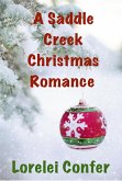A Saddle Creek Christmas Romance (eBook, ePUB)