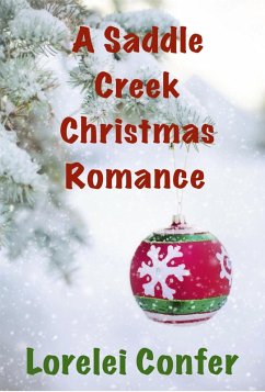 A Saddle Creek Christmas Romance (eBook, ePUB) - Confer, Lorelei