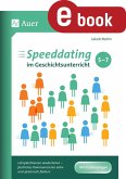 Speeddating im Geschichtsunterricht 5-7 (eBook, PDF)