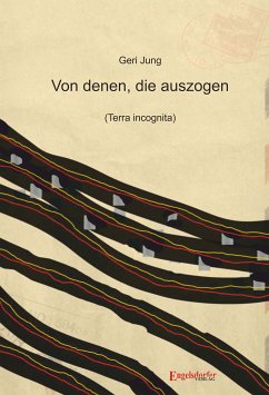 Von denen, die auszogen (Terra incognita) (eBook, ePUB) - Jung, Geri