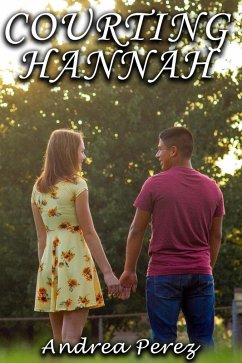 Courting Hannah (eBook, ePUB) - Perez, Andrea