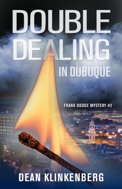 Double Dealing in Dubuque (Frank Dodge Mysteries, #2) (eBook, ePUB) - Klinkenberg, Dean