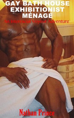 Cover Gay Bath House Exhibitionist Menage (eBook, ePUB)