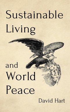 Sustainable Living and World Peace (eBook, ePUB) - Hart, David