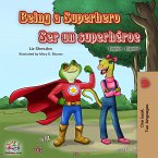 Being a Superhero Ser un superhéroe (eBook, ePUB)