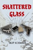 Shattered Glass (eBook, ePUB)
