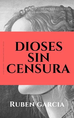 Dioses sin censura (eBook, ePUB) - Garcia, Ruben