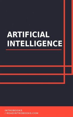 Artificial Intelligence (eBook, ePUB) - Team, IntroBooks