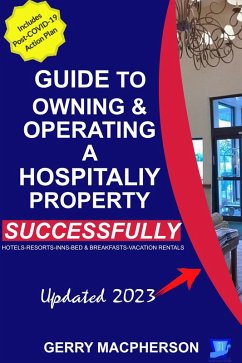 Your Guide to Owning & Operating a Hospitality Property - Successfully (eBook, ePUB) - MacPherson, Gerry
