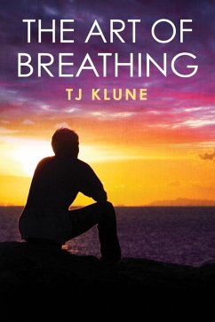 The Art of Breathing (Bear, Otter and the Kid Chronicles, #3) (eBook, ePUB) - Klune, Tj