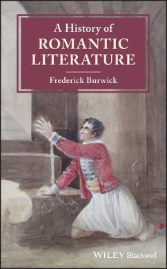 A History of Romantic Literature (eBook, PDF) - Burwick, Frederick