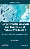Retrosynthetic Analysis and Synthesis of Natural Products 1 (eBook, ePUB)