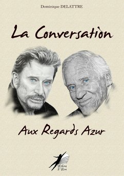 La Conversation aux Regards Azur (eBook, ePUB) - Delattre, Dominique