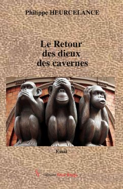Le Retour des dieux des cavernes (eBook, ePUB) - Heurcelance, Philippe