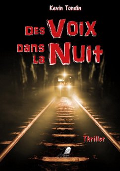 Des Voix dans la Nuit (eBook, ePUB) - Tondin, Kevin