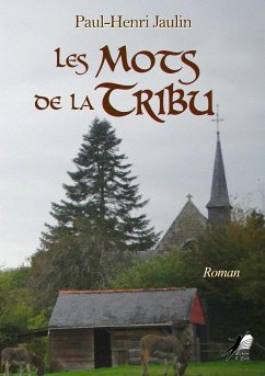 Les Mots de la Tribu (eBook, ePUB) - Jaulin, Paul-Henri