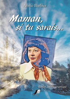 Maman, si tu savais... (eBook, ePUB) - Barbier, Annie