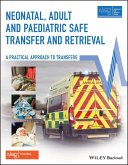 Neonatal, Adult and Paediatric Safe Transfer and Retrieval (eBook, PDF)