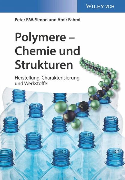 Polymere - Chemie und Strukturen (eBook, PDF) Polymere - Chemie und Strukturen (eBook, PDF)